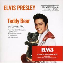 Elvis Presley : (Let Me Be Your) Teddy Bear